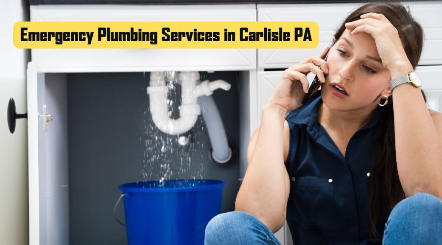 The Importance of Emergency Plumbing in Carlisle, PA